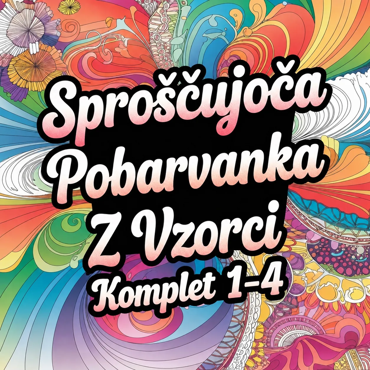 Pobarvanka za odrasle - VZORCI KOMPLET 1-4 (200 strani)
